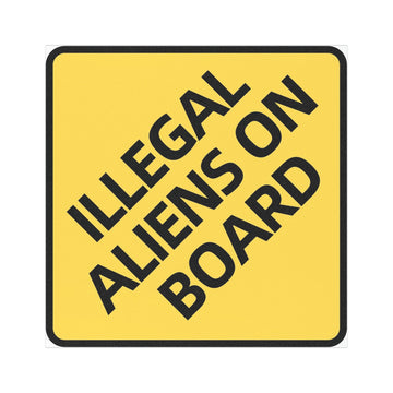 Illegal Aliens On Board Car Magnet | Yellow Warning Sign
